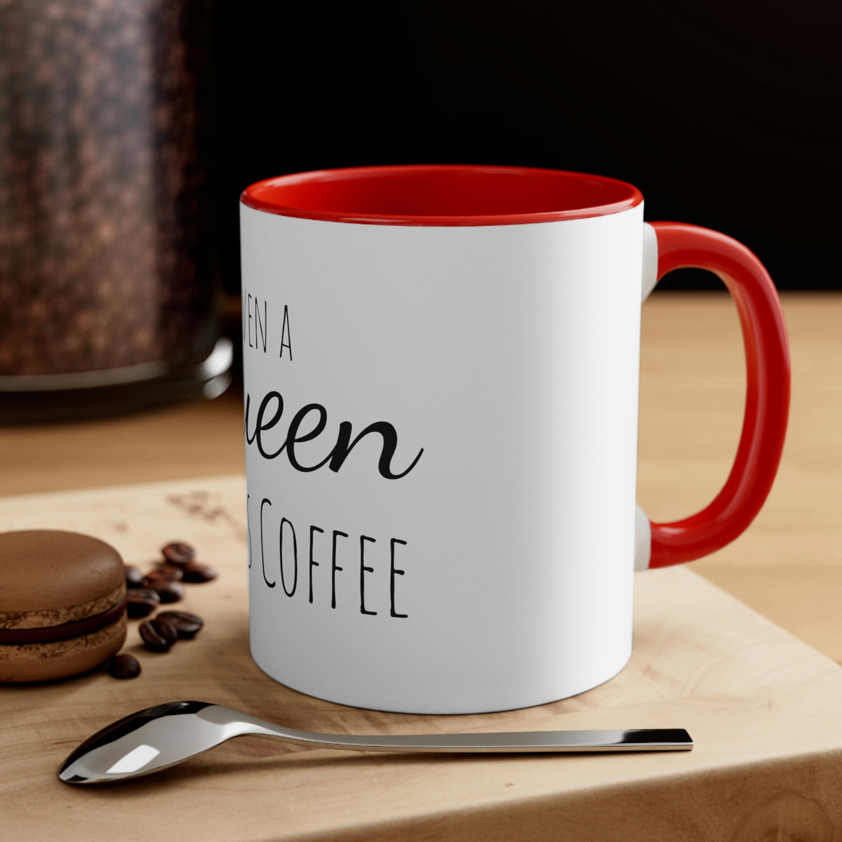 Coffee for a Queen Mug, 11oz