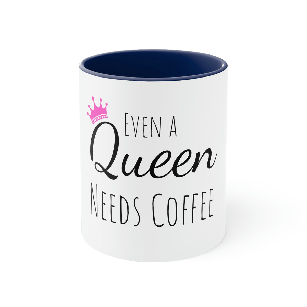Coffee for a Queen Mug, 11oz