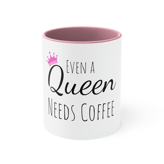 Coffee for a Queen Mug, 11oz