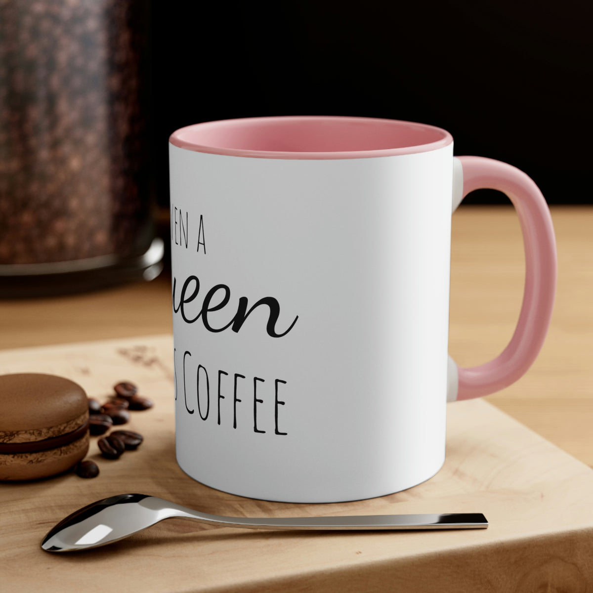 Coffee for a Queen Mug, 11oz