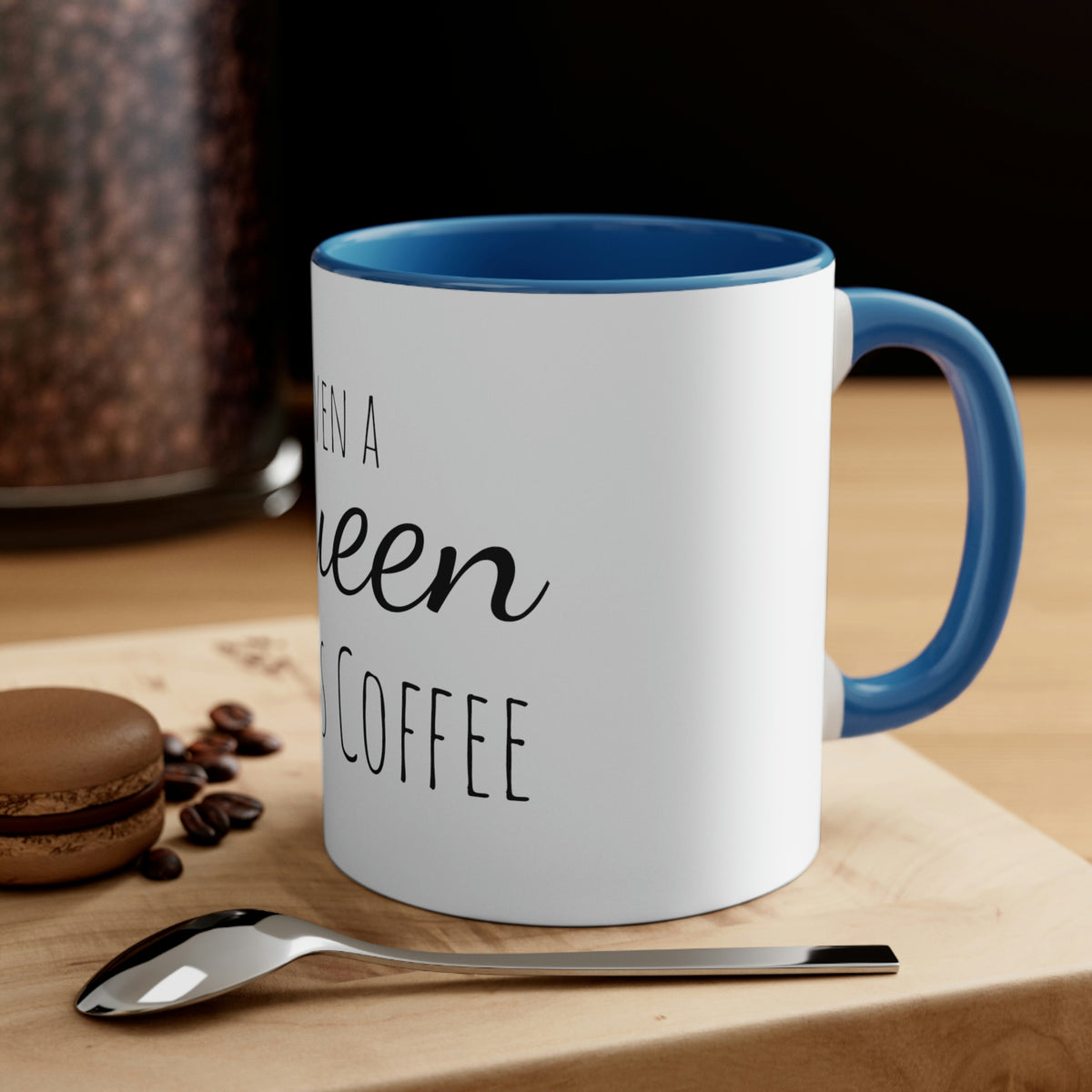 Coffee for a Queen Mug, 11oz